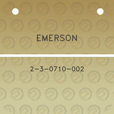 emerson-2-3-0710-002