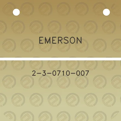 emerson-2-3-0710-007