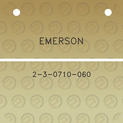 emerson-2-3-0710-060