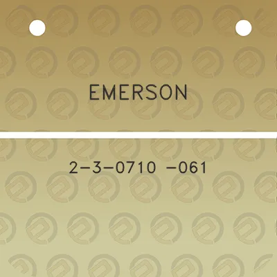 emerson-2-3-0710-061