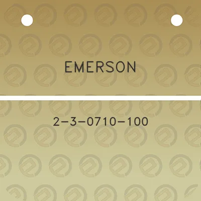 emerson-2-3-0710-100