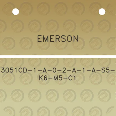 emerson-3051cd-1-a-0-2-a-1-a-s5-k6-m5-c1