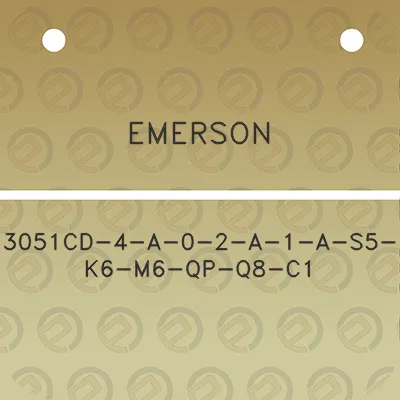 emerson-3051cd-4-a-0-2-a-1-a-s5-k6-m6-qp-q8-c1