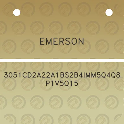 emerson-3051cd2a22a1bs2b4imm5q4q8p1v5q15