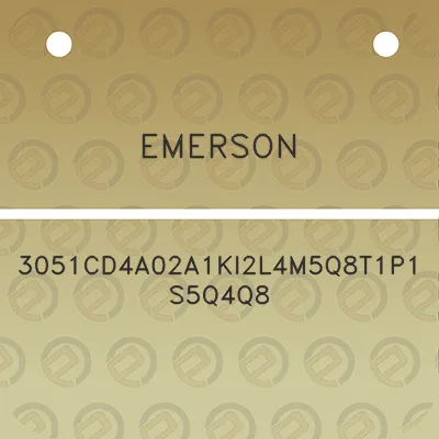 emerson-3051cd4a02a1ki2l4m5q8t1p1s5q4q8