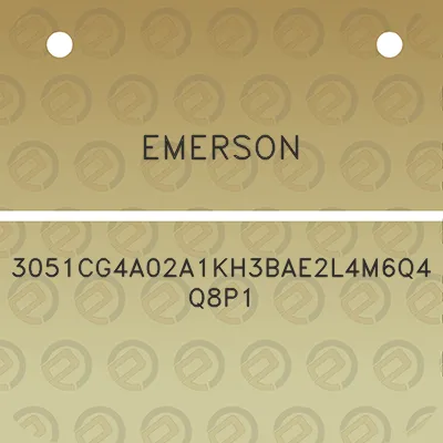 emerson-3051cg4a02a1kh3bae2l4m6q4q8p1