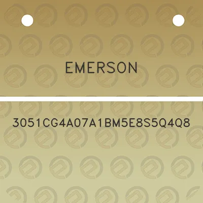 emerson-3051cg4a07a1bm5e8s5q4q8