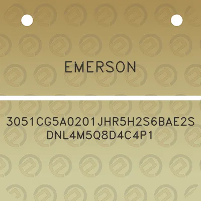 emerson-3051cg5a0201jhr5h2s6bae2sdnl4m5q8d4c4p1