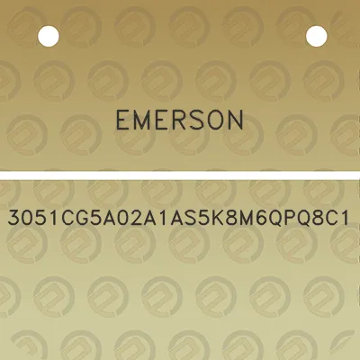 emerson-3051cg5a02a1as5k8m6qpq8c1