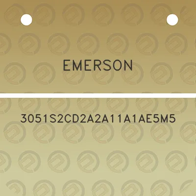 emerson-3051s2cd2a2a11a1ae5m5