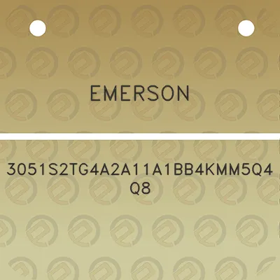 emerson-3051s2tg4a2a11a1bb4kmm5q4q8