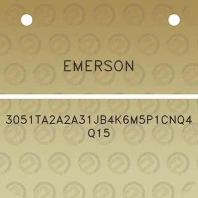 emerson-3051ta2a2a31jb4k6m5p1cnq4q15