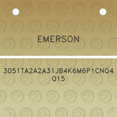 emerson-3051ta2a2a31jb4k6m6p1cnq4q15