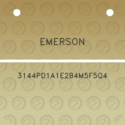 emerson-3144pd1a1e2b4m5f5q4