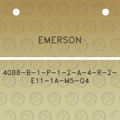 emerson-4088-b-1-p-1-2-a-4-r-2-e11-1a-m5-q4