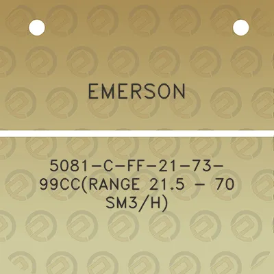 emerson-5081-c-ff-21-73-99ccrange-215-70-sm3h