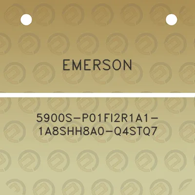 emerson-5900s-p01fi2r1a1-1a8shh8a0-q4stq7