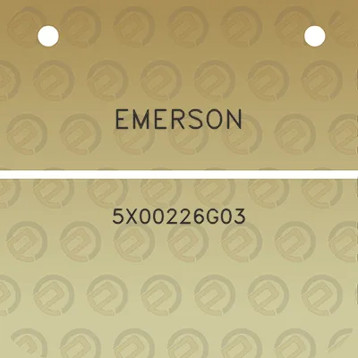 emerson-5x00226g03