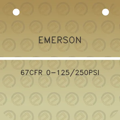 emerson-67cfr-0-125250psi