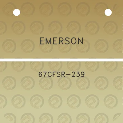 emerson-67cfsr-239