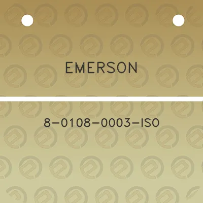 emerson-8-0108-0003-iso