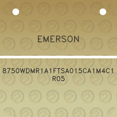 emerson-8750wdmr1a1ftsa015ca1m4c1r05