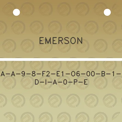 emerson-a-a-9-8-f2-e1-o6-00-b-1-d-i-a-0-p-e