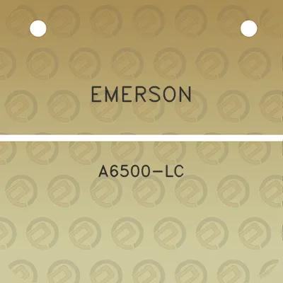 emerson-a6500-lc