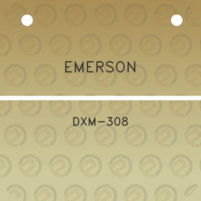 emerson-dxm-308