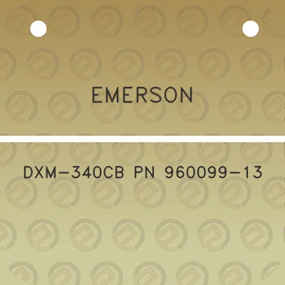 emerson-dxm-340cb-pn-960099-13