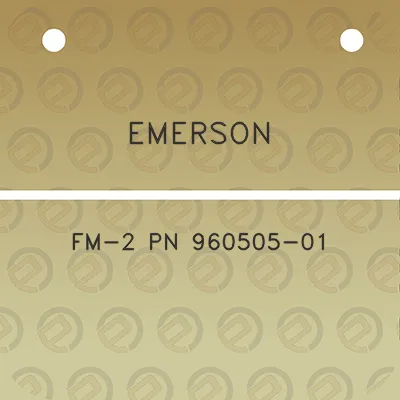 emerson-fm-2-pn-960505-01