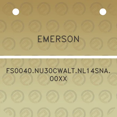 emerson-fs0040nu30cwaltnl14sna00xx