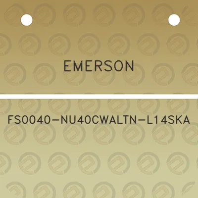 emerson-fs0040-nu40cwaltn-l14ska