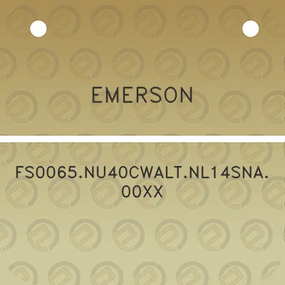 emerson-fs0065nu40cwaltnl14sna00xx