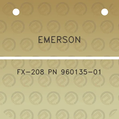 emerson-fx-208-pn-960135-01