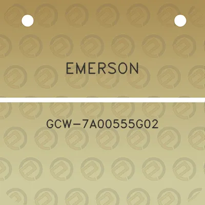 emerson-gcw-7a00555g02