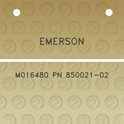 emerson-m016480-pn-850021-02