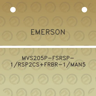 emerson-mvs205p-fsrsp-1rsp2csfrbr-1man5