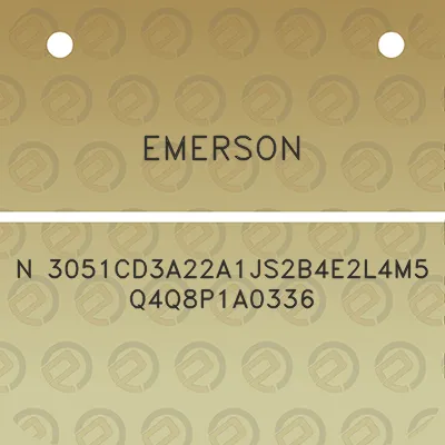 emerson-n-3051cd3a22a1js2b4e2l4m5q4q8p1a0336