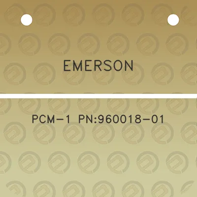 emerson-pcm-1-pn960018-01