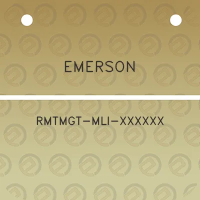 emerson-rmtmgt-mli-xxxxxx