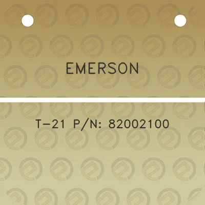 emerson-t-21-pn-82002100