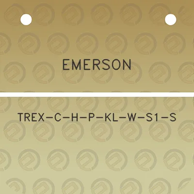 emerson-trex-c-h-p-kl-w-s1-s