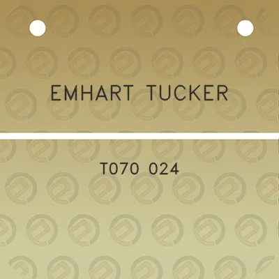 emhart-tucker-t070-024