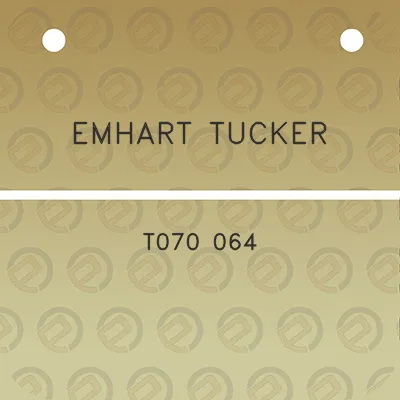 emhart-tucker-t070-064