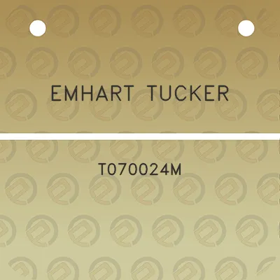 emhart-tucker-t070024m