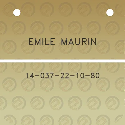 emile-maurin-14-037-22-10-80