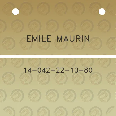 emile-maurin-14-042-22-10-80