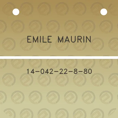 emile-maurin-14-042-22-8-80