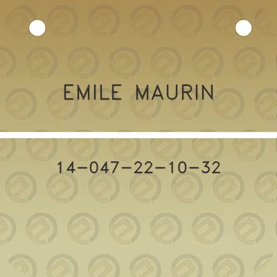 emile-maurin-14-047-22-10-32